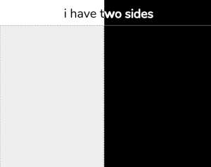I Have Two Sides Meme - Template
